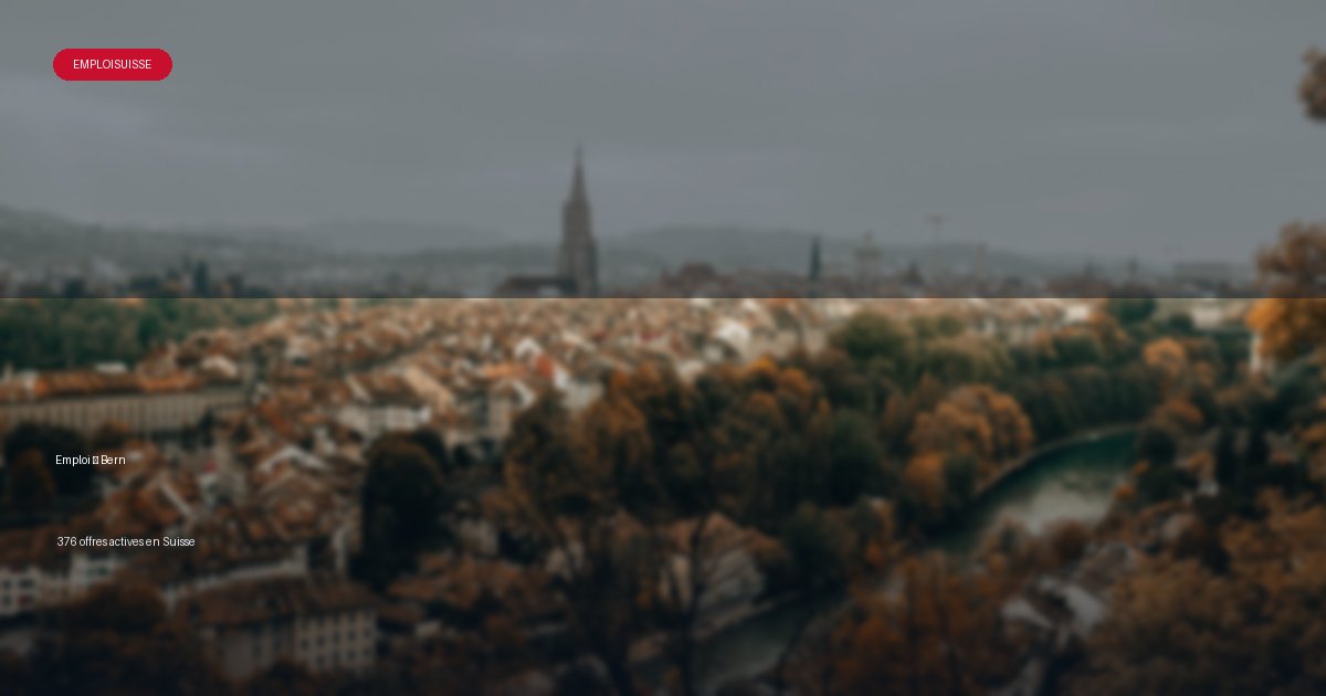 Ville de Bern en Suisse - offres d'emploi