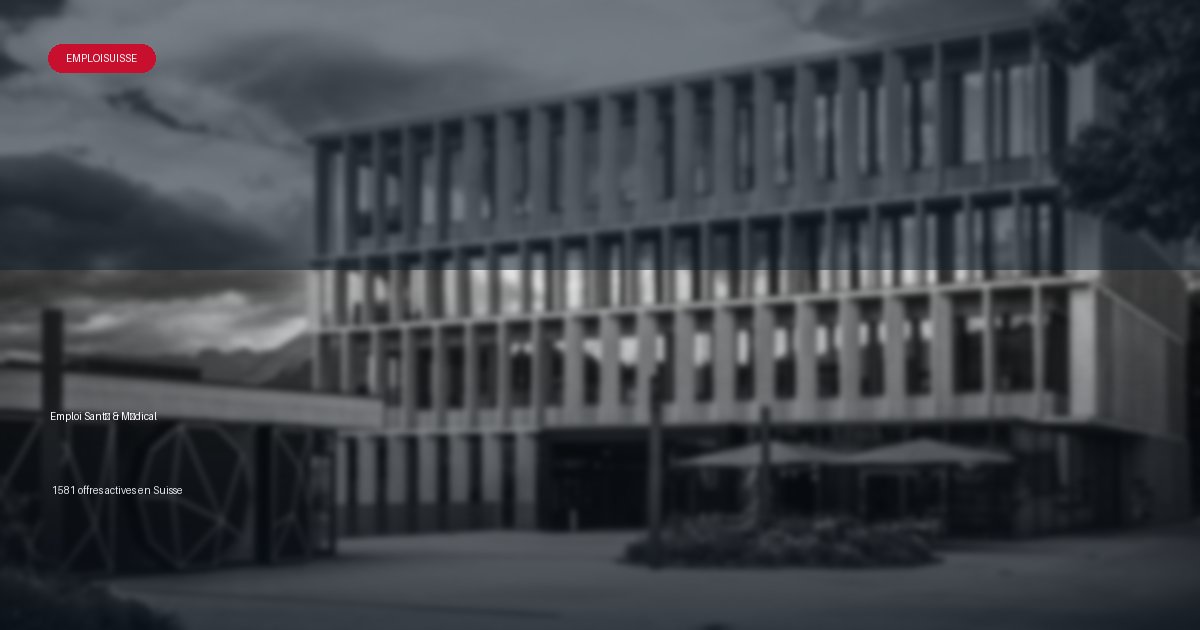 Secteur Santé & Médical en Suisse - offres d'emploi